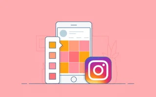 Как сделать Instagram в едином стиле: оформление, наполнение и ведение — 2026.